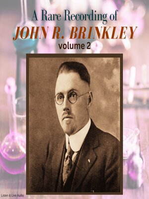 cover image of A Rare Recording of John R. Brinkley, Volume 2